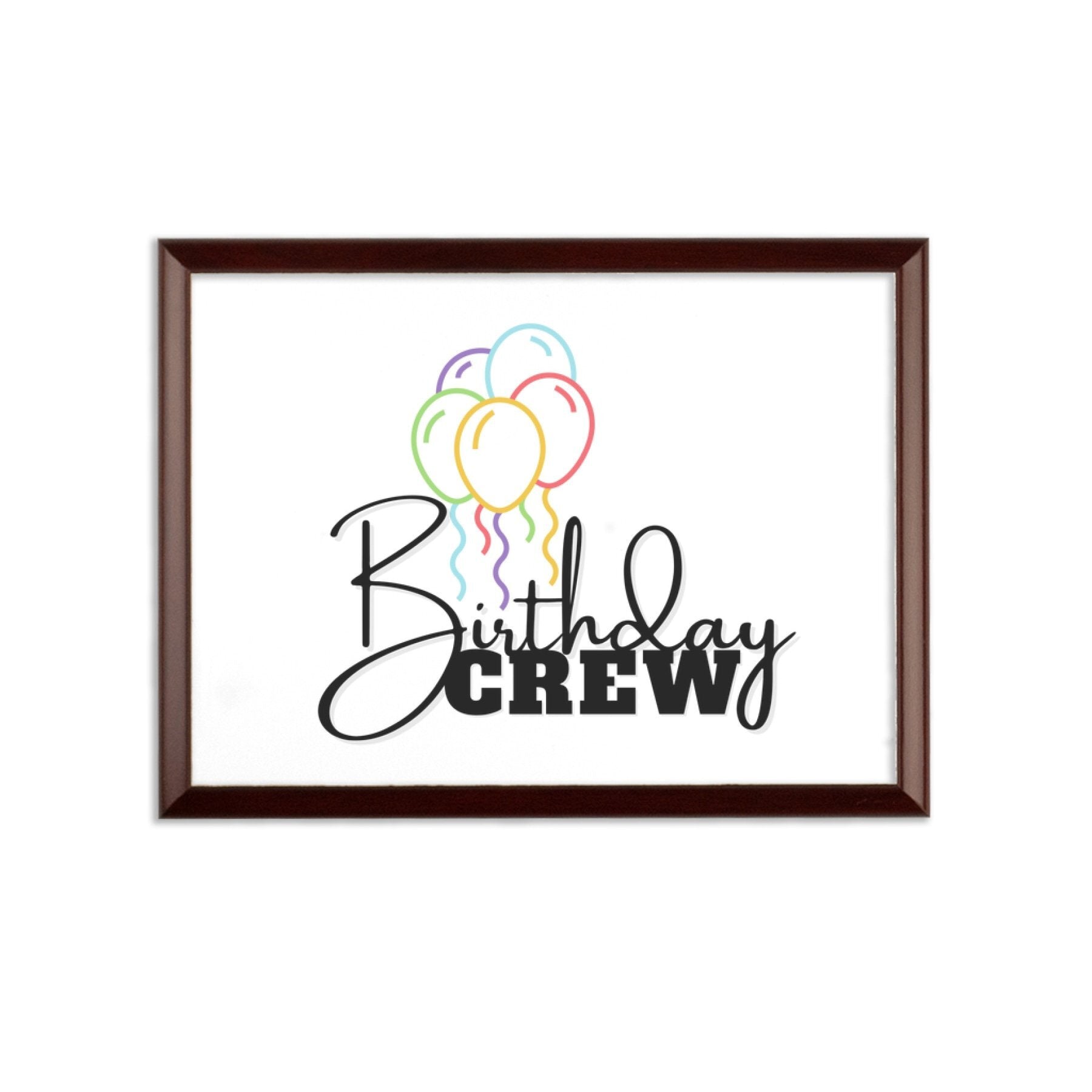 Decorative Wall Art - Birthday Crew Plaque